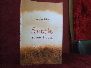 Promocija knjige ''Svetle strane života'' Predrag Sukur, Lipar 15.05.2015. god.
